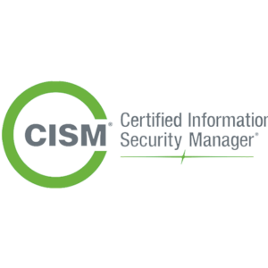 Certified Information Security Manager (CISM)