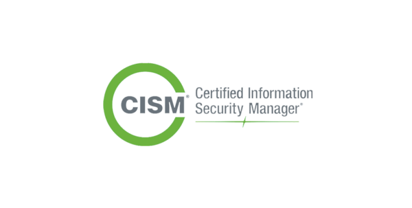 Certified Information Security Manager (CISM)
