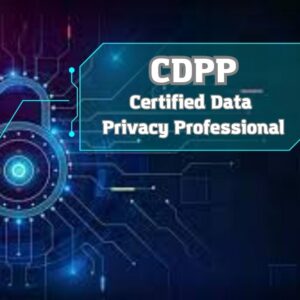 Certified Data Privacy Professional (CDPP) Training