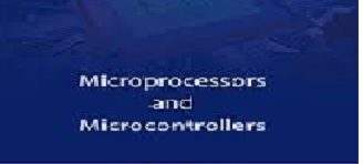 Microprocessors and Microcontrollers