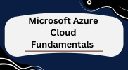 Microsoft Azure Cloud Fundamentals Certified Course