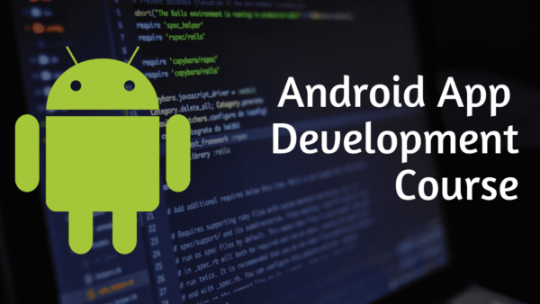 Android App Development Certified Course