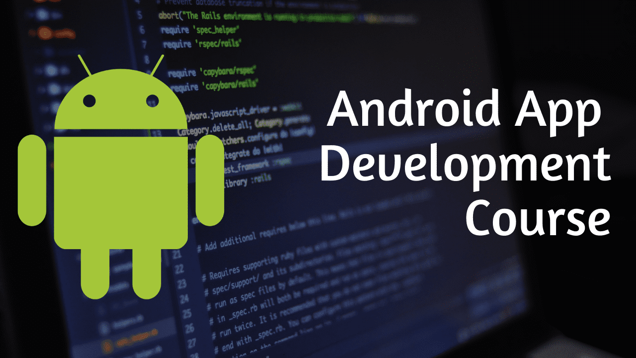 Android App Development Certified Course