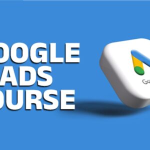 Google Ads Campaigns Certified Course