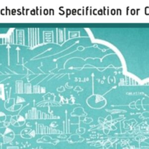 Topology and Orchestration Specification for Cloud Applications Certified Course