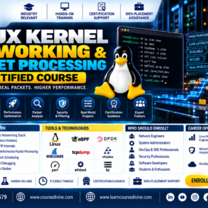 LINUX KERNEL NETWORKING & PACKET PROCESSING CERTIFIED COURSE