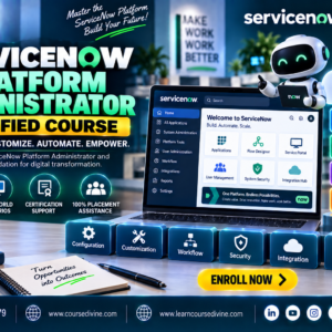 SERVICENOW PLATFORM ADMINISTRATOR CERTIFIED COURSE