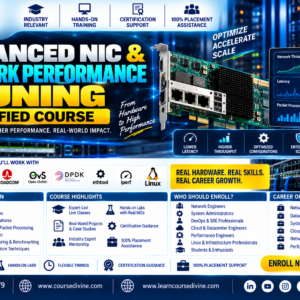 ADVANCED NIC & NETWORK PERFORMANCE TUNING CERTIFIED COURSE