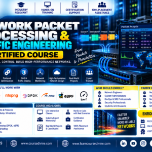 NETWORK PACKET PROCESSING & TRAFFIC ENGINEERING CERTIFIED COURSE