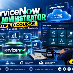ServiceNow IT Business Management (ITBM) Administrator Certified Course