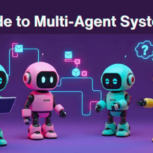 Multi-Agent AI Systems Development Certified Course