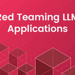 AI Red Teaming & LLM Security Certified Course