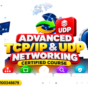 ADVANCED TCP/IP & UDP NETWORKING CERTIFIED COURSE