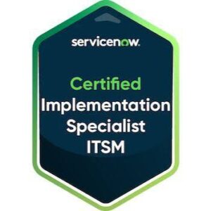 SERVICENOW CIS IT SERVICE MANAGEMENT (ITSM) CERTIFIED COURSE