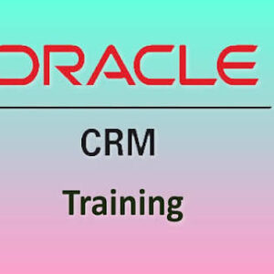Oracle Customer Relationship Management (CRM) Certified Course