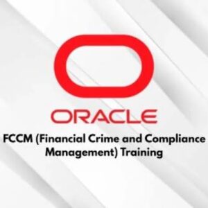 ORACLE FINANCIAL CRIME & COMPLIANCE MANAGEMENT CERTIFIED COURSE