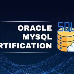 ORACLE MYSQL ADMINISTRATION CERTIFIED COURSE