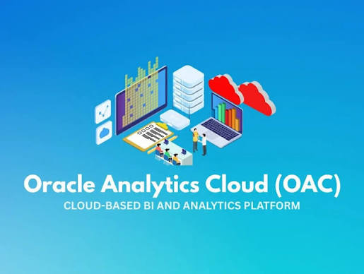ORACLE ANALYTICS CLOUD (OAC) CERTIFIED COURSE