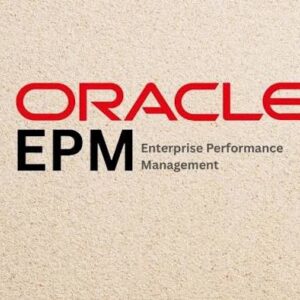 ORACLE FUSION ENTERPRISE PERFORMANCE MANAGEMENT (EPM) CERTIFIED COURSE